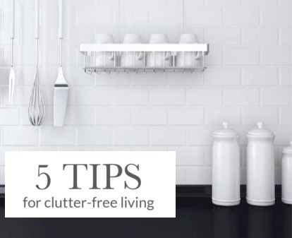 Five Tips for Clutter-free Living